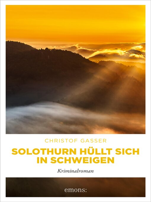 Title details for Solothurn hüllt sich in Schweigen by Christof Gasser - Wait list